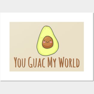 You Guac My World Posters and Art